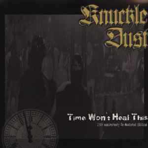 Time Won't Heal This - Knuckledust