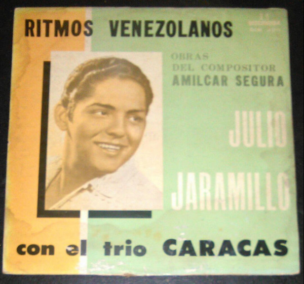 Julio Jaramillo – Ritmos Venezolanos Con El Trio Caracas (1966