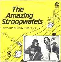 The Amazing Stroopwafels - Lonesome Cowboy / Verse Vis album cover