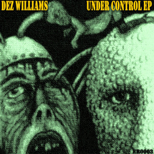 Album herunterladen Dez Williams - Under Control EP