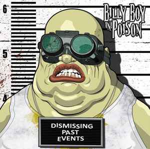 Billy Boy In Poison - Dismissing Past Events album cover