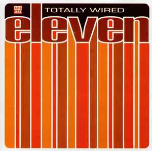 Totally Wired Eleven - Various