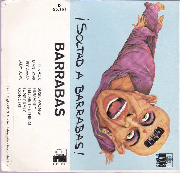 Barrabas – ¡Soltad A Barrabas! (1974, Cassette) - Discogs