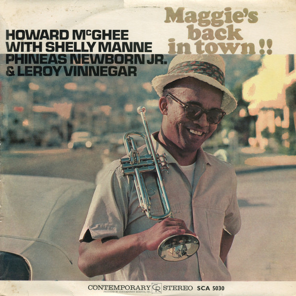 Howard McGhee - Maggie's Back In Town!! | Releases | Discogs