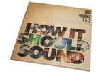 Cover of How It Should Sound (Volume 1 & 2), 2013, CD