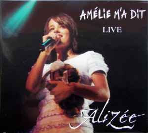 Alizée - Amélie M'a Dit (Live)