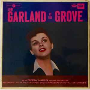 Judy Garland with Freddy Martin And His Orchestra – At The Grove