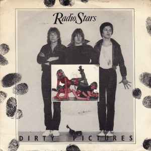 Radio Stars - Dirty Pictures album cover