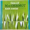 Ken Jones And His Orchestra - The Music Of Canadian Composer-Pianist Galt MacDermot Played By Ken Jones And His Orchestra