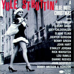 Yule Struttin': A Blue Note Christmas (1990, CD) - Discogs