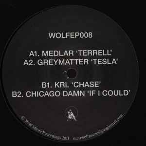 Wolf EP 8 - Medlar / Greymatter / KRL / Chicago Damn