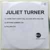 Juliet Turner - I Hope That I Don't Fall In Love With You