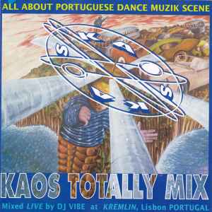DJ Vibe - Kaos Totally Mix - All About Portuguese Dance Muzik Scene