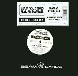 U Can't Touch This - Beam Vs. Cyrus Feat. MC Hammer
