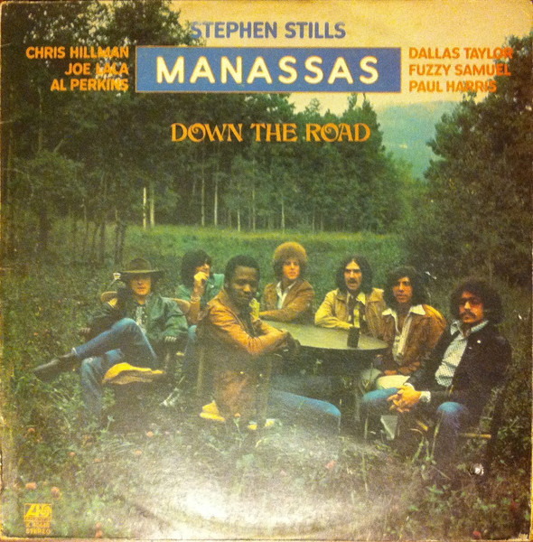 Stephen Stills / Manassas – Down The Road (1973, Presswell