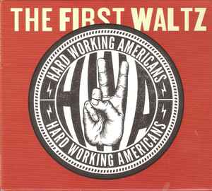 The First Waltz - Hard Working Americans