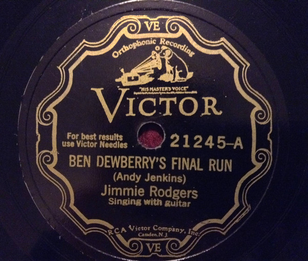 Jimmie Rodgers – Ben Dewberry's Final Run / In The Jailhouse Now 