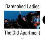 The Old Apartment / Barenaked Ladies