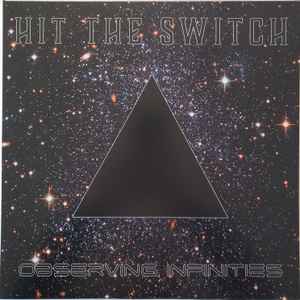 Hit The Switch – Observing Infinities (2022, Marble Black, Vinyl) - Discogs