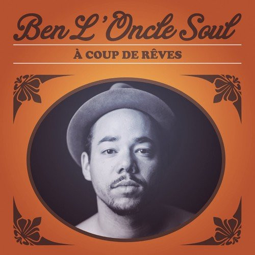 Ben L'Oncle Soul – A Coup De Rêves (2014, CD) - Discogs