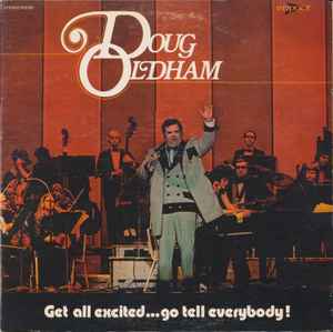 Doug Oldham - Get All Excited...Go Tell Everybody! album cover