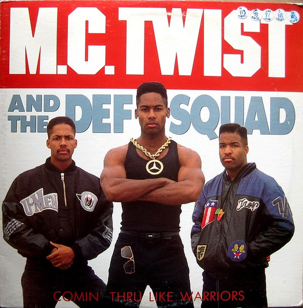 M.C. Twist & The Def Squad – Comin' Thru Like Warriors (1989 