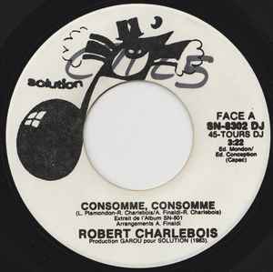 Robert Charlebois - Consomme, Consomme album cover