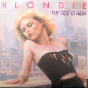 Blondie – The Tide Is High (1980, Vinyl) - Discogs