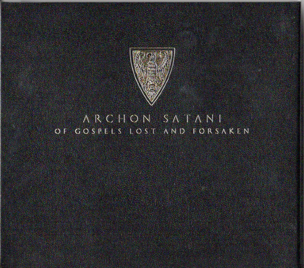 Archon Satani – Of Gospels Lost And Forsaken (2002, CD) - Discogs
