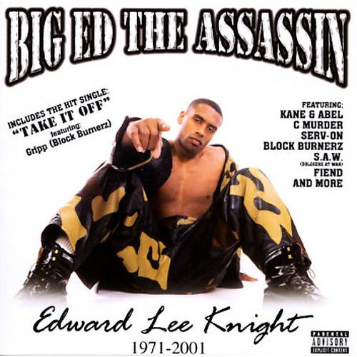 Big Ed The Assassin – Edward Lee Knight 1971-2001 (2001, CD) - Discogs