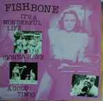 Fishbone 1992/01 It's A Wonderful life Japan album / tour promo ad – Japan  Rock Archive
