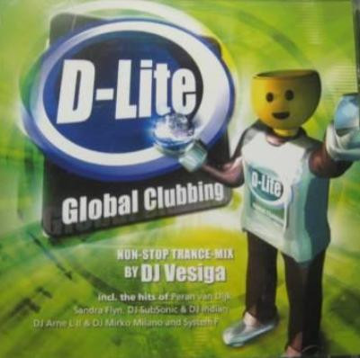 last ned album DJ Vesiga - D Lite Global Clubbing Vol 1