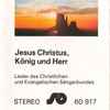 Christlicher Und Evangelischer Sängerbund* - Jesus Christus, König Und Herr
