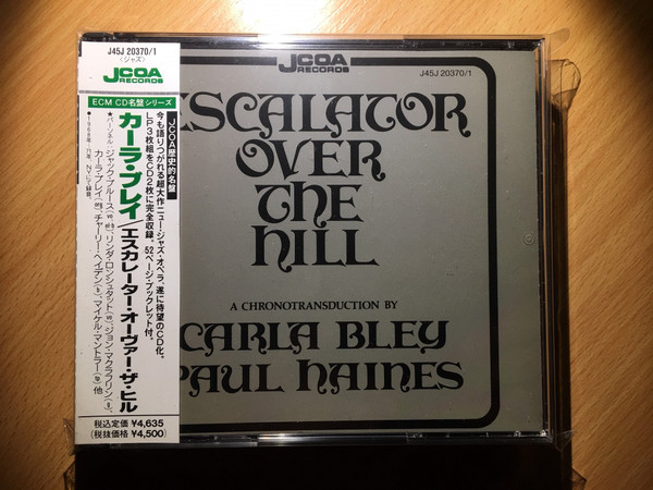 Carla Bley, Paul Haines - Escalator Over The Hill | Releases | Discogs