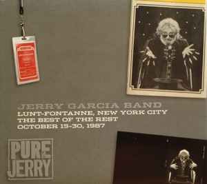 The Jerry Garcia Band - Pure Jerry: Lunt-Fontanne, New York City, The Best Of The Rest, October 15-30, 1987