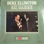 Cover of Duke Ellington His Piano And His Orchestra At The Bal Masque, 1986, Vinyl