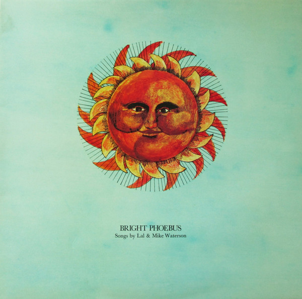 Lal & Mike Waterson – Bright Phoebus (Gatefold, Vinyl) - Discogs