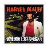Harvey Scales - Somebody Else's Somebody album cover