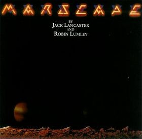 Jack Lancaster And Robin Lumley – Marscape (1976, Vinyl) - Discogs