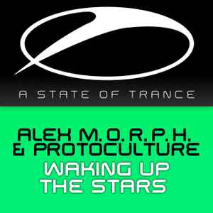 Alex M.O.R.P.H. - Waking Up The Stars