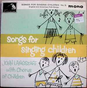 John Langstaff - Songs For Singing Children No.3 / English And American Folk Songs album cover