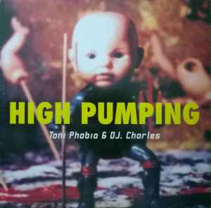 High Pumping - Toni Phobia & DJ Charles