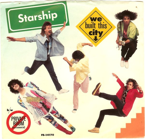 Starship  -We Built This City