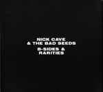 Nick Cave The Bad Seeds B Sides Rarities Releases Discogs