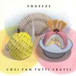 Cover of Cosi Fan Tutti Frutti, 1985, CD