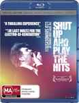 Cover of Shut Up And Play The Hits, 2013-03-13, Blu-ray
