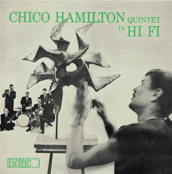 Chico Hamilton Quintet In Hi-Fi (2)