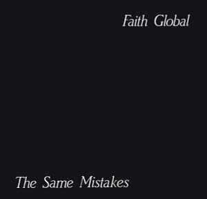 The Same Mistakes - Faith Global