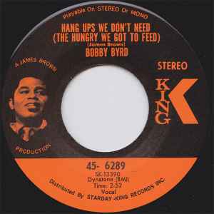 Bobby Byrd - Hang Ups We Don't Need (The Hungry We Got To Feed) album cover