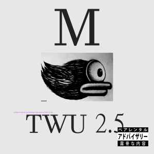 M (92) - TWU 2​.​5: Da Bless-​up album cover